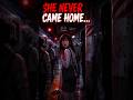 She Sent One Last Text... Then Disappeared 😨 #urbanlegend #horrorstories #scarystories #shorts