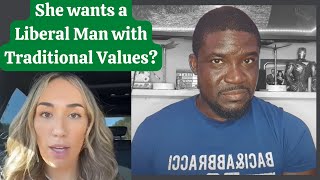 Liberal Woman Wants Masculine Conservative Man who is a Liberal? | Women still want Traditional Men?