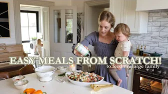 From Scratch Cooking To Feed My Family of 7!