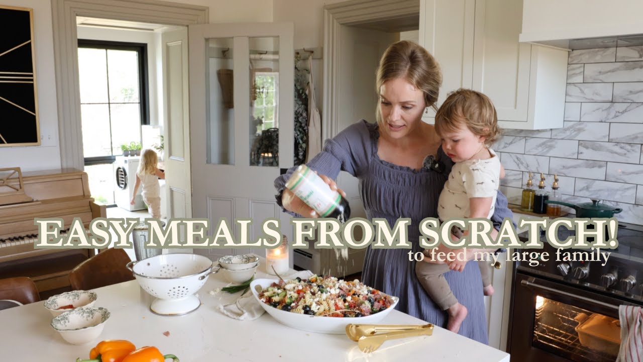 From Scratch Cooking To Feed My Family of 7!