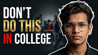 Don’t Make These 5 College Mistakes (I Wish I Knew Earlier)