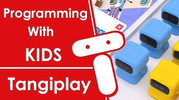 Programming With Kids With TangiPlay (Scratch Like Coding)