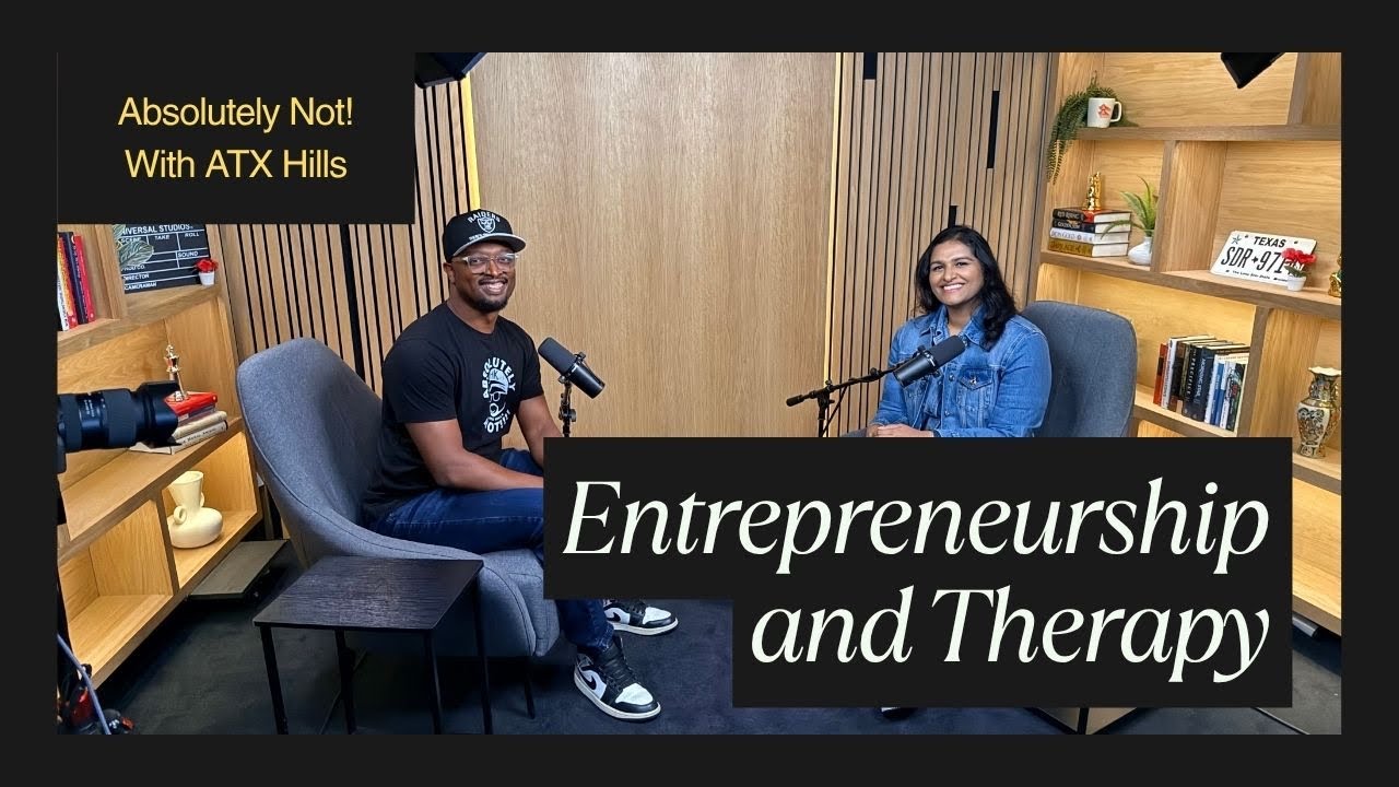 Absolutely Not! with ATX Hills: Entrepreneurship and Therapy