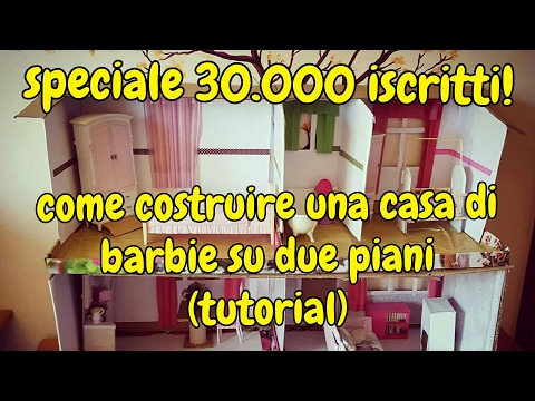 Come costruire una casa di Barbie su 2 piani (speciale 30.000 iscritti)