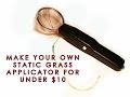 Make a diorama Static Grass Applicator for under 10 dollars
