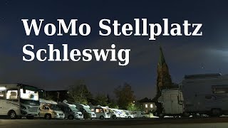 Womostellplatz Schleswig am Hafen 2017 / schöne Fotos zur Info