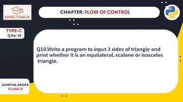 XI Computer Science 083 | Ch- Flow of Control Type C - Que 10 Sumita Arora Solution | spectracs