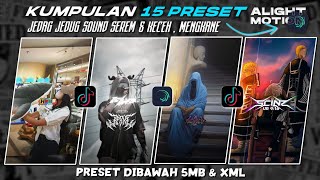 15 PRESET ALIGHT MOTION | JJ VIRAL TIKTOK | DIBAWAH 5MB & XML 🔥