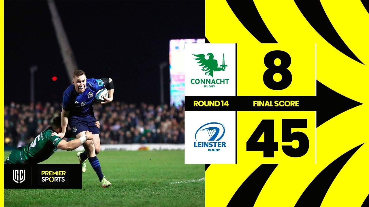 Connacht Rugby v Leinster Rugby, United Rugby Championship 2021/22 Ultimate Rugby Players, News, Fixtures and Live Results