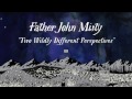 Miniature de la vidéo de la chanson Two Wildly Different Perspectives
