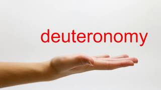How to pronounce deuteronomy