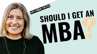 Should you get an MBA?