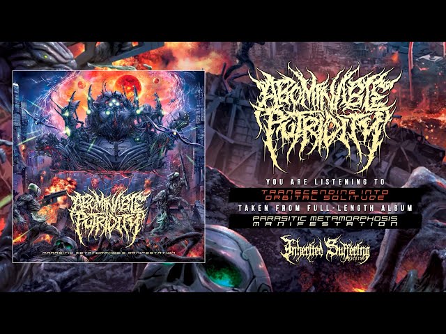 ABOMINABLE PUTRIDITY - PARASITIC METAMORPHOSIS MANIFESTATION [OFFICIAL ALBUM STREAM] (2021) SW EXCL class=