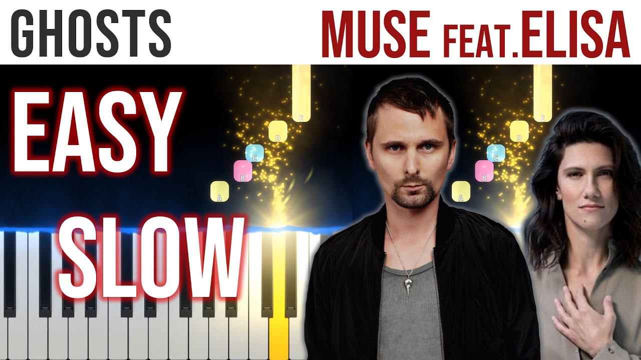 Ghosts (How Can I Move On) - Muse feat. ELISA - EASY SLOW Piano Tutorial 🎹 - video 4K🤙