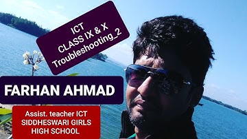 #ICT || Class IX-X ||Chapter-2 || Troubleshooting _ 2 #FarhanAhmadPrince