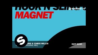 Hook N Sling feat. Chris Willis — Magnet (Original Mix)