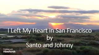 Santo and Johnny - I Left My Heart in San Francisco