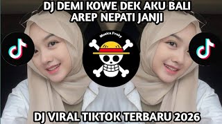 Download Lagu DJ Demi Kowe (Dek Aku Bali Arep Nepati Janji) Style Jawa Mengkane Viral Tik Tok Terbaru 2026!! MP3