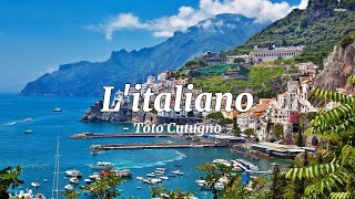 Toto Cutugno - L&#39;italiano (Lyrics + English Version)