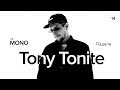 Tony Tonite - Падали / MONO SHOW