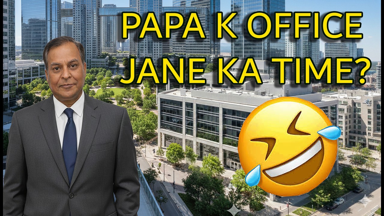 PAPA K OFFICE JANE KA TIME? hahahahahah