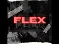 Flex official mv