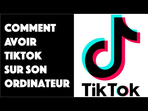 Comment avoir TikTok sur PC