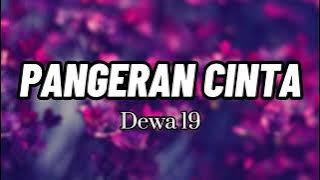 Pangeran Cinta - Dewa 19 [ Lirik ]