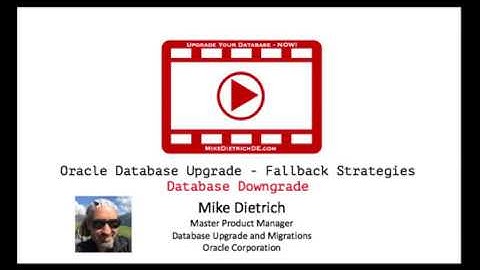 Oracle Database Upgrade - Fallback Strategies - Downgrade