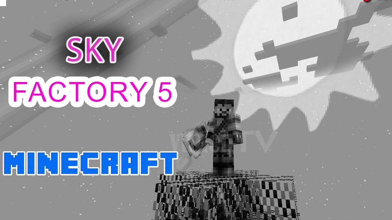 Minecraft Sky Factory 5 E0 - Lần Đầu Vô Thử và Cái Kết Hết Hồn - YouTube