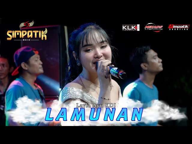 LAYLA AYU - LAMUNAN ( SIMPATIK MUSIC FT. KLK AUDIO ) class=