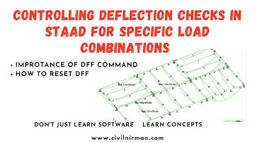 Controlling Deflection Checks in STAAD for Specific Load Combinations