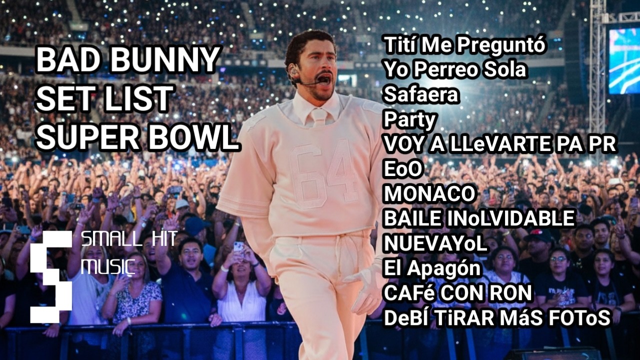 Bad Bunny's Apple Music Super Bowl Halftime Show (Set List)