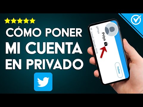 Cómo Crear o Poner mi Cuenta de Twitter Privada u Oculta para Proteger mis Tweets