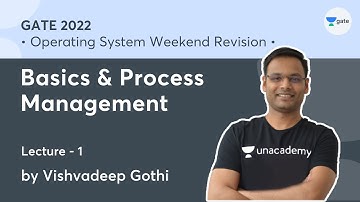 Basics and Process Management | L 1 | Operating System Weekend Revision | GATE 2022 #VishvadeepGothi