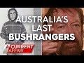 The twins dubbed ‘Australia’s last bushrangers’ | A Current Affiar