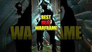 The REAL Best Heat Warframe!