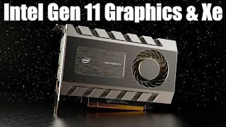 My Opinion On Intel Gen 11 Graphics &amp; Upcoming GPU&#39;s