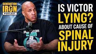 Is Victor Martinez Lying About His Spinal Infection? | Generation Iron Podcast