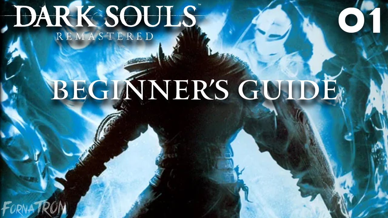 Dark Souls Remastered Beginner's Guide 01| Undead Asylum & BKH - YouTube — free download