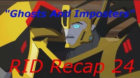 Beau TV: Transfomers RID,"Ghosts And Imposters"