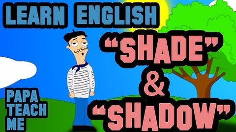 Shade and Shadow - Minute English lesson