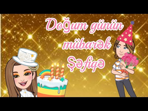 🎊Doğum günün mübarək Şəfiqə💐  🎊С днём рождения Шафига💐     🎊Happy birthday to Shefiqe💐