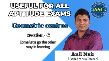Geometric Centres  Session-3 | Bank, CAT, IPM, SSC, CAT | Concepts, Tricks and Shortcuts