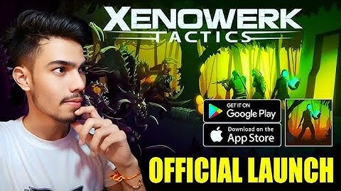 "Xenowerk Tactics – Official Launch Gameplay (Android & iOS)"