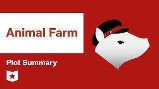Animal Farm  | Plot Summary | George Orwell