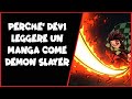 DEVI LEGGERE DEMON SLAYER: PERCHE'?
