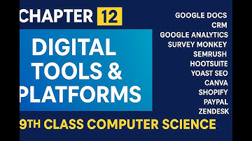Chapter 12 | Digital Tools & Platforms | 9th Class Computer Science