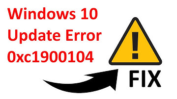 Windows 10 Update Error 0xc1900104 [ FIX 2021]