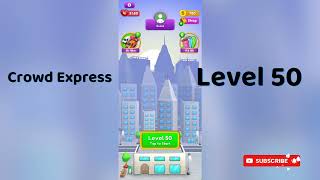 Crowd Express Level 50 Walkthrough 🚦 | Step-by-Step Solution | Go Answer